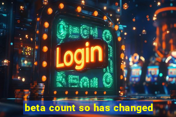 beta count so has changed